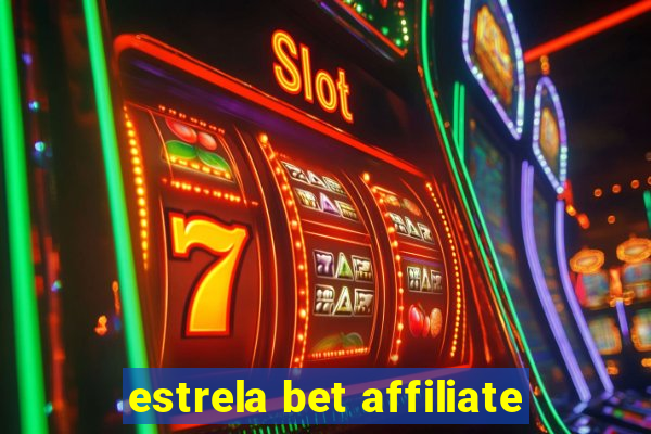 estrela bet affiliate